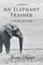I Married An Elephant Trainer