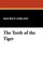 The Teeth of the Tiger