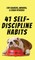 41 Self-Discipline Habits