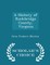 A History of Rockbridge County, Virginia - Scholar's Choice Edition