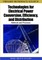 Technologies for Electrical Power Conversion, Efficiency, and Distribution