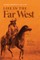 Life in the Far West
