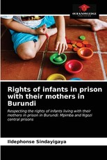 Rights of infants in prison with their mothers in Burundi Rights of infants in prison with their mothers in Burundi