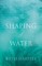The Shaping of Water