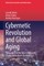 Cybernetic Revolution and Global Aging
