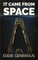 It Came From Space