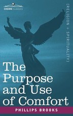 The Purpose and Use of Comfort The Purpose and Use of Comfort