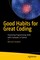 Good Habits for Great Coding