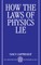 How the Laws of Physics Lie