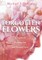 Forgotten Flowers