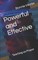 Powerful and Effective
