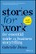 Stories for Work P