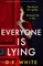 Everyone Is Lying
