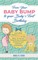 From Your Baby Bump To Your BabyÂ´s First Birthday