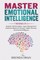 Master Emotional Intelligence - 7 Books in 1