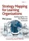 Strategy Mapping for Learning Organizations
