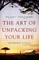 The Art of Unpacking Your Life