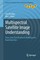 Multispectral Satellite Image Understanding