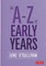 The A to Z of Early Years