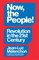 Now, the People! Revolution in the Twenty-First Century