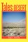 Tales from the Desert