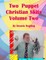 Two Puppet Christian Skits Volume 2