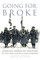 Going for Broke