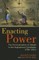 Enacting Power