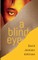 A Blind Eye