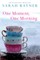 One Moment, One Morning
