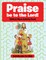 Praise be to the Lord Biblical Maze Activity Book