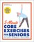 5-Minute Core Exercises for Seniors