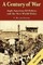 A Century of War
