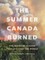 The Summer Canada Burned