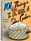 101 More Things To Do With a Slow Cooker