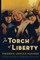 The Torch of Liberty