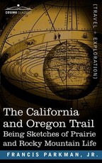 The California and Oregon Trail The California and Oregon Trail