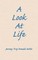 A Look At Life