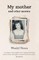 My Mother and Other Secrets