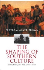 The Shaping of Southern Culture