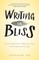Writing for Bliss