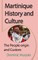 Martinique History and Culture