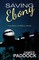 Saving Ebony