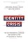 Identity Crisis