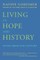 Living in Hope and History