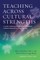 Teaching Across Cultural Strengths