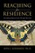 Reaching for Resilience