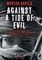 Against a Tide of Evil