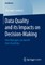 Data Quality and Its Impacts on Decision-Making