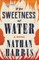 The Sweetness of Water